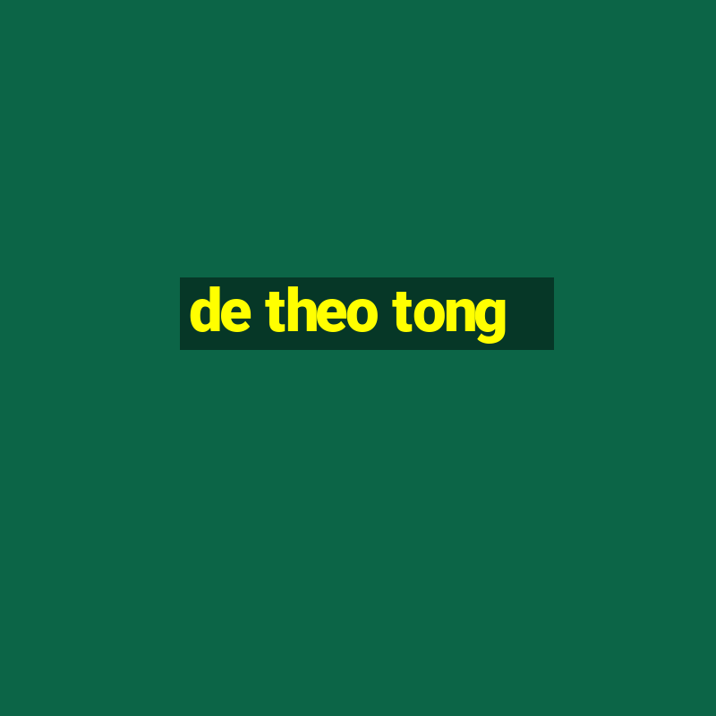 de theo tong