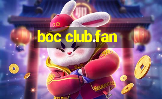 boc club.fan