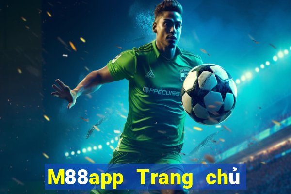 M88app Trang chủ của Fun88 Đắk Lắk