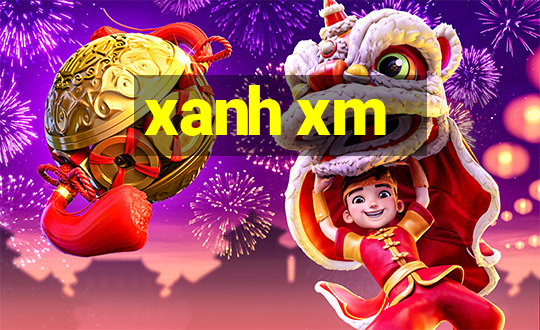 xanh xm