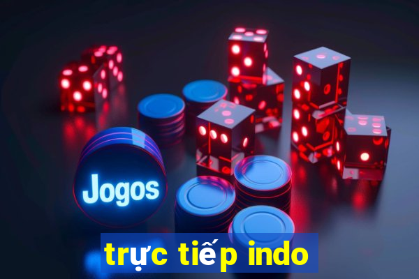 trực tiếp indo