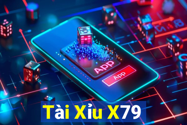 Tài Xỉu X79