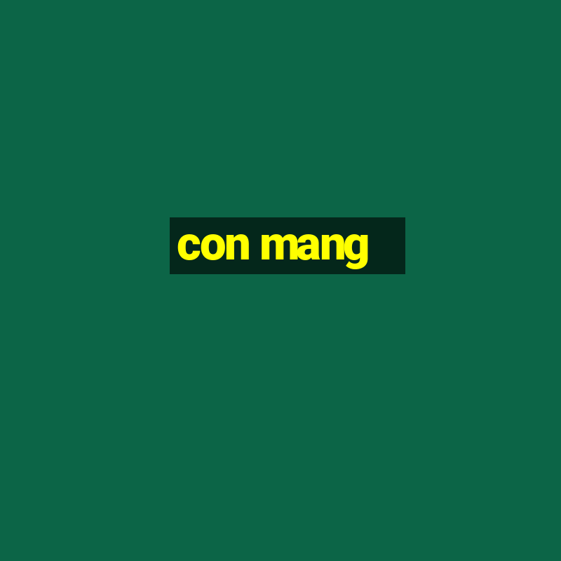 con mang