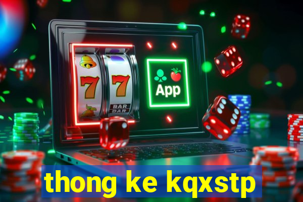 thong ke kqxstp