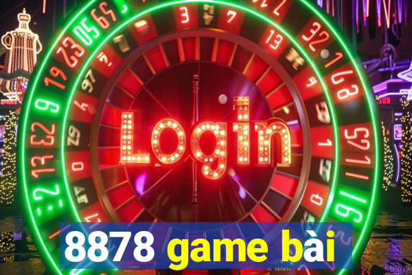 8878 game bài