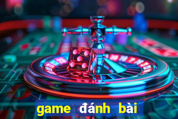 game đánh bài đổi thưởng tặng xu