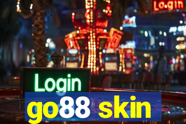 go88 skin