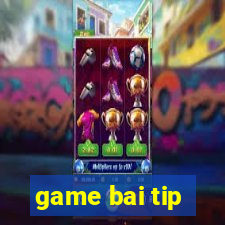 game bai tip