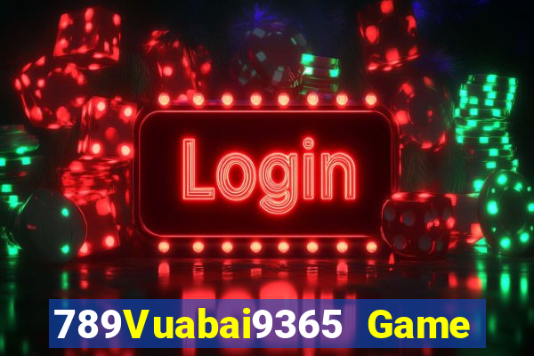 789Vuabai9365 Game Hall Tải về