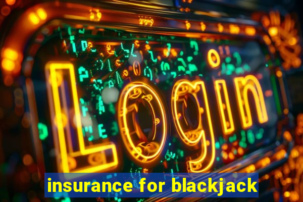 insurance for blackjack