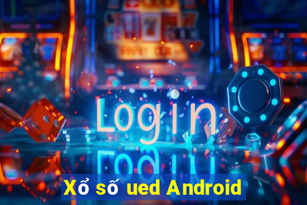 Xổ số ued Android