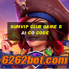 Sumvip Club Game Bài Có Code