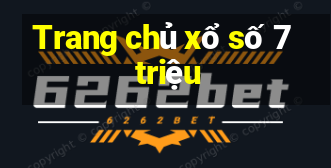 Trang chủ xổ số 7 triệu