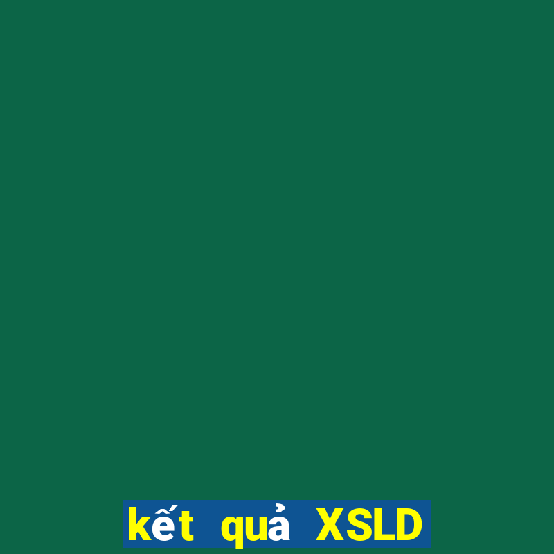 kết quả XSLD ngày 15