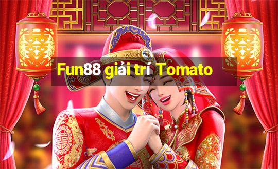 Fun88 giải trí Tomato