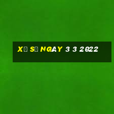 xổ số ngày 3 3 2022