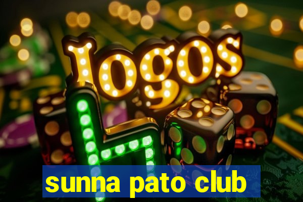 sunna pato club