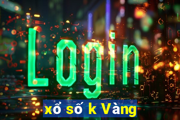 xổ số k Vàng