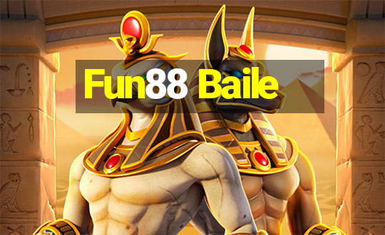 Fun88 Baile