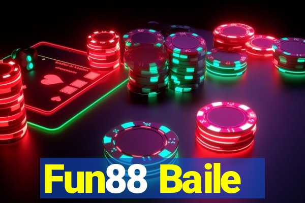 Fun88 Baile