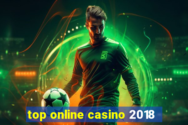 top online casino 2018