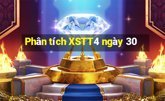 Phân tích XSTT4 ngày 30