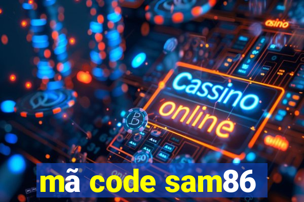 mã code sam86