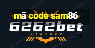 mã code sam86