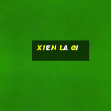 xiên là gì