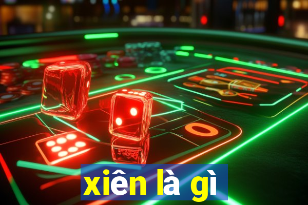 xiên là gì