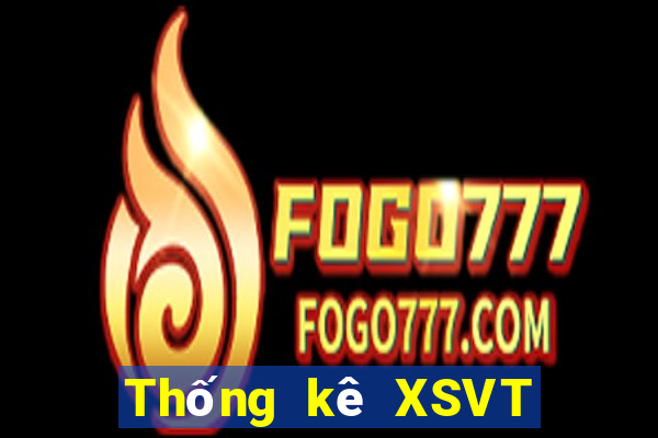 Thống kê XSVT Thứ 7