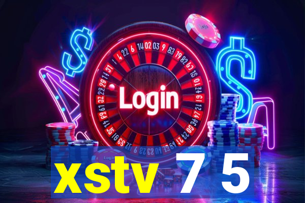 xstv 7 5