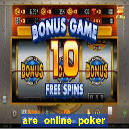 are online poker games fair