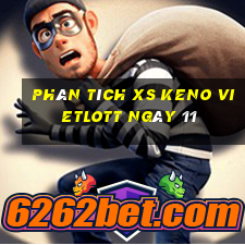 Phân tích XS Keno Vietlott ngày 11