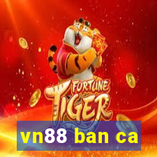 vn88 ban ca