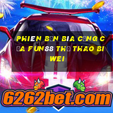 Phiên bản bìa cứng của Fun88 thể thao Biwei