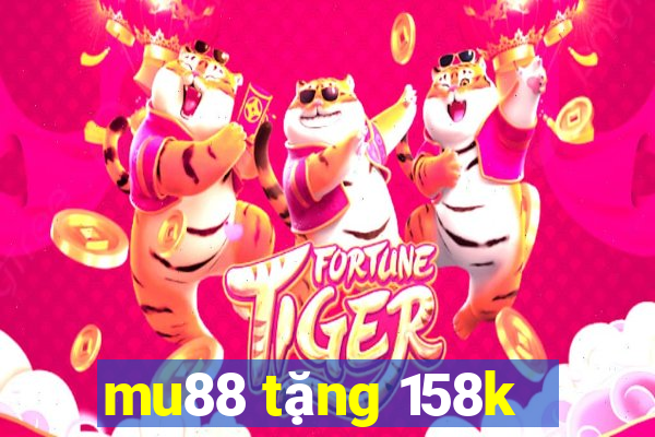 mu88 tặng 158k