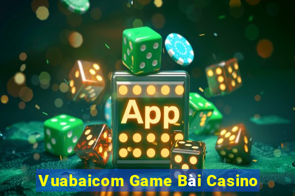 Vuabaicom Game Bài Casino