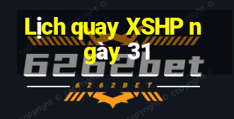 Lịch quay XSHP ngày 31