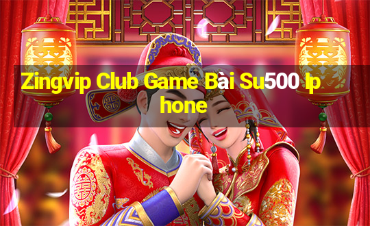 Zingvip Club Game Bài Su500 Iphone