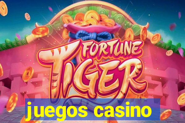 juegos casino