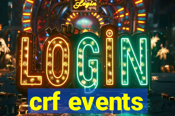 crf events