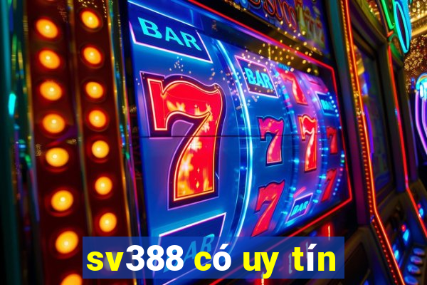 sv388 có uy tín