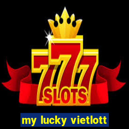 my lucky vietlott