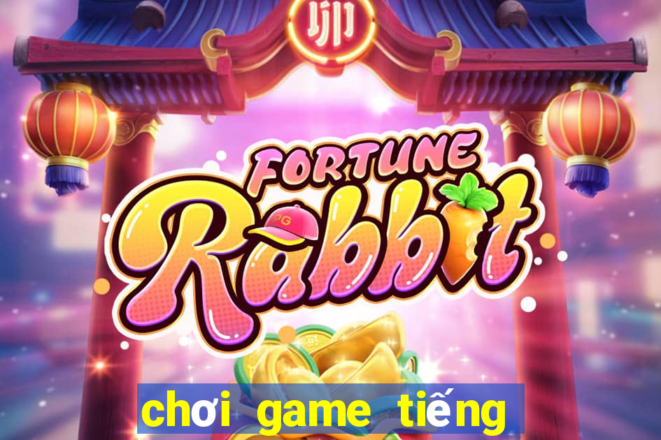 chơi game tiếng anh miễn phí