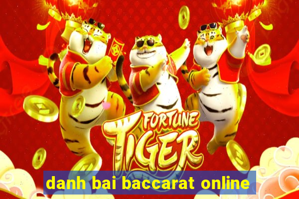 danh bai baccarat online