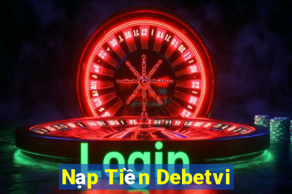 Nạp Tiền Debetvi