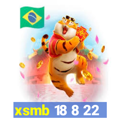 xsmb 18 8 22