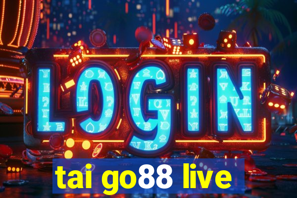 tai go88 live