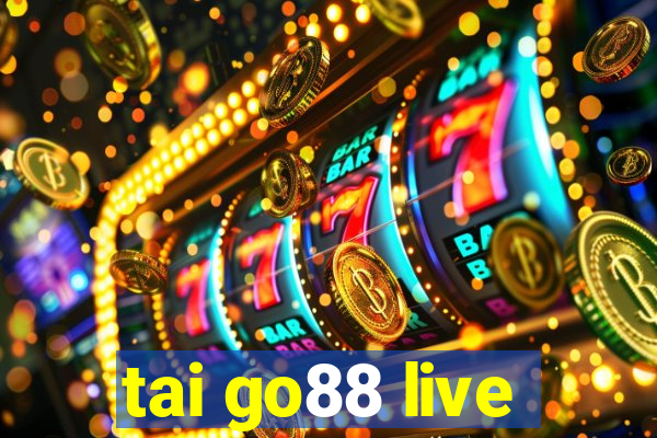 tai go88 live